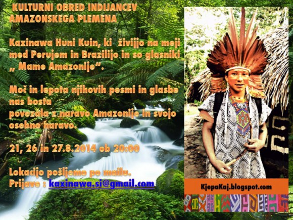 Kaxinawa Huni Kuin indijanci v Sloveniji