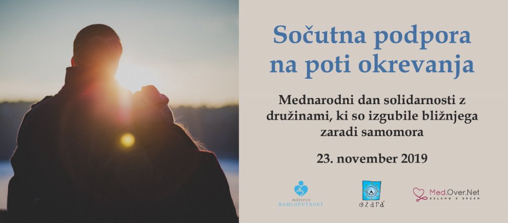 Mednarodni dan solidarnosti z druzinami, ki so izgubile bliznjega zaradi samomora - 23. november 2019